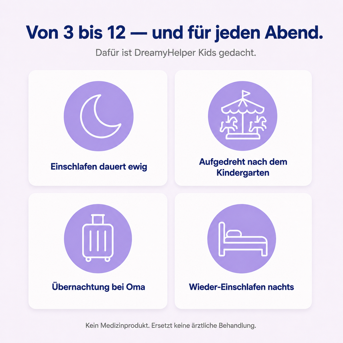 Für Kinder von 3 bis 12: Einschlafen dauert ewig, aufgedreht nach dem Kindergarten, Übernachtung bei Oma