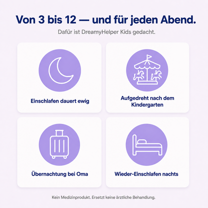 Für Kinder von 3 bis 12: Einschlafen dauert ewig, aufgedreht nach dem Kindergarten, Übernachtung bei Oma